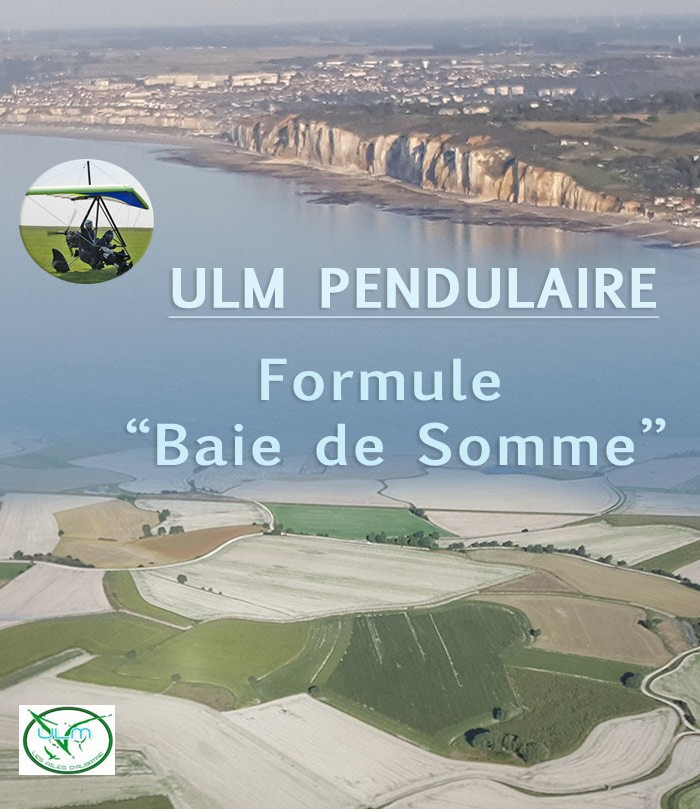 ULM pendulaire -  Formule "Baie de Somme"