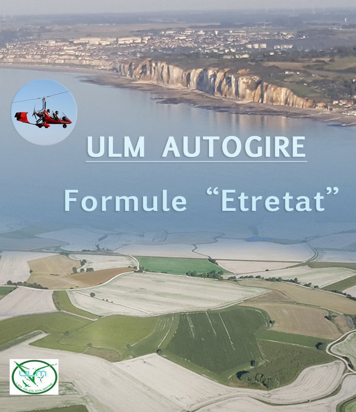 ULM Autogire - Formule "Etretat"